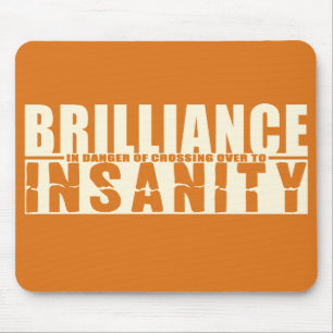BRILLIANCE VS INSANITY custom mousepad Muismat