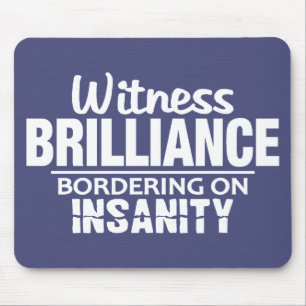 BRILLIANCE VS INSANITY custom mousepad Muismat
