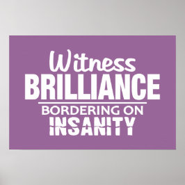 BRILLIANCE VS poster aangepaste kleuren INSANITEIT