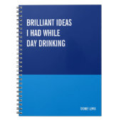 Brilliant Ideas I Had While Day Drinking Funny Notitieboek (Voorkant)