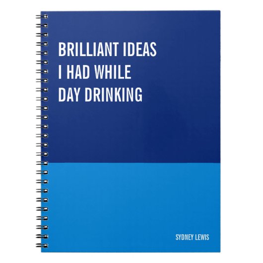 Brilliant Ideas I Had While Day Drinking Funny Notitieboek (Voorkant)