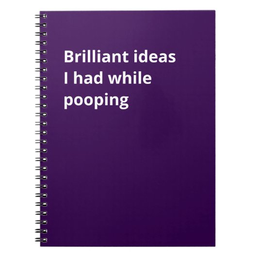 Brilliant ideas I had while pooping: Funny Gift Notitieboek (Voorkant)