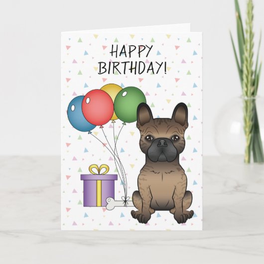 Brindle French Bulldog Cute Dog Happy Birthday Kaart (Voorkant)