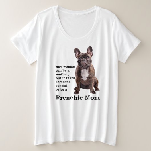 Brindle French Bulldog mama Grote Maat T-shirt (Design voorkant)