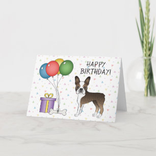 Brindle & White Boston Terrier Dog Happy Birthday Kaart