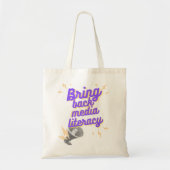 Bring Back Media Literacy Design Tote Bag (Voorkant)