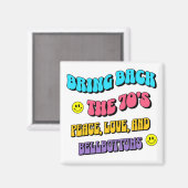 Bring Back the ’70s Magneet (Voorkant / Achterkant)