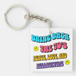 Bring Back the ’70s Sleutelhanger
