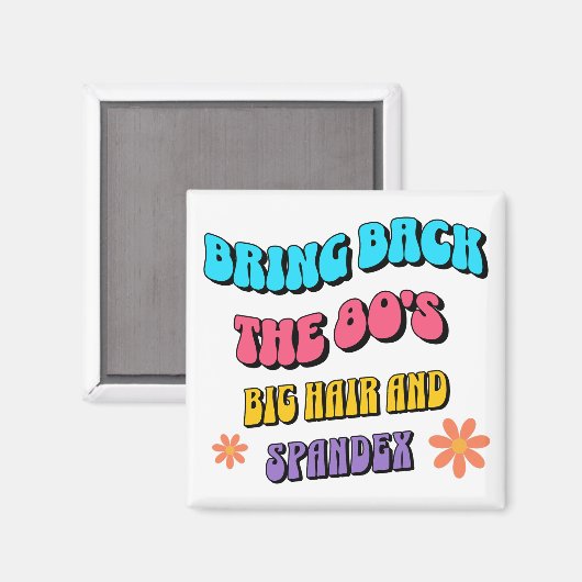 Bring Back the ’80s Magneet (Voorkant / Achterkant)