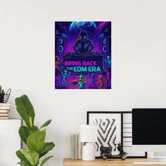 Bring Back The EDM Era - Cosmic DJ Alien Party Poster (Thuiskantoor)