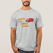 BRING DA AMBER LAMPS (grijs) T-Shirt (Voorkant)