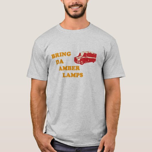 BRING DA AMBER LAMPS (grijs) T-Shirt (Voorkant)