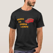 BRING DA AMBER LAMPS (zwart) T-shirt (Voorkant)