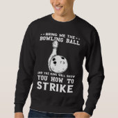 Bring Me The Balling Ball Bowling Pins Bowler Stri Trui (Voorkant)