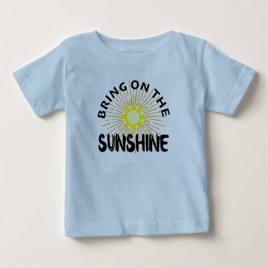 Bring On The Sunshine Design - Baby Fine Jersey T- (Voorkant)