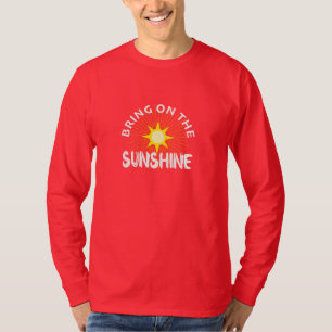 Bring On The Sunshine Design - Basic lange mouw T T-shirt