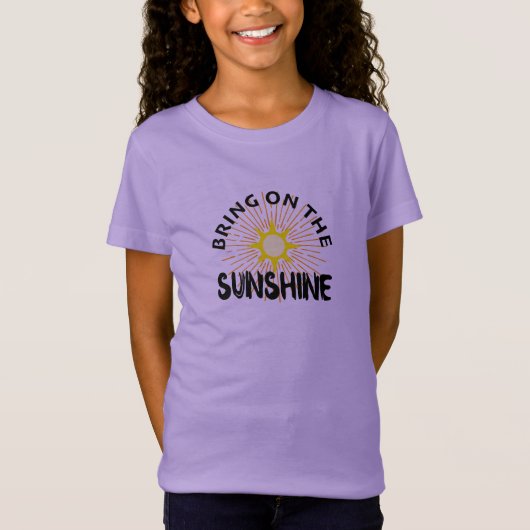 Bring On The Sunshine Design - meisjes' Fine Jerse T-shirt (Voorkant)