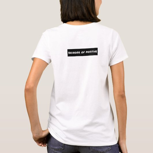 Bringer of Positive Motivatie T-shirt (Achterkant)