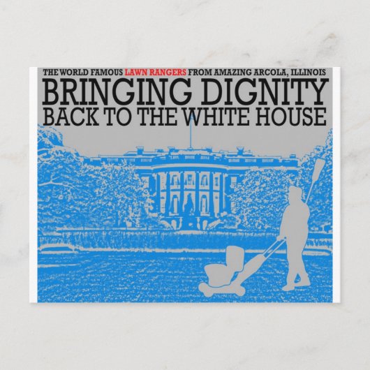 Bringing Dignity Back to the White House Briefkaart (Voorkant)