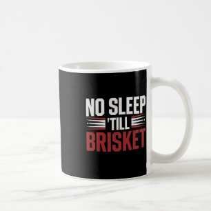 Brisket BBQ Smoker Geen Slaap Tot Brisket Grappig Koffiemok