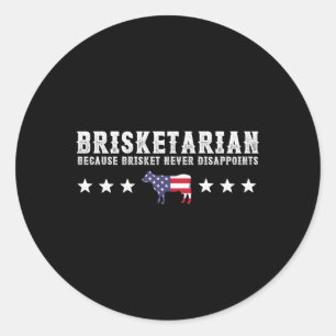 Brisketarian omdat Brisket Bbq nooit teleurstelt Ronde Sticker