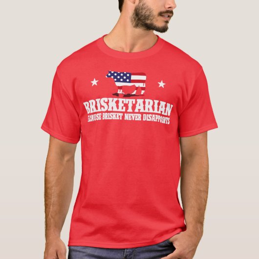 Brisketarian omdat Brisket nooit teleurstelt T-shirt (Voorkant)