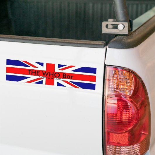 brit flag, THE WHO Bar, Annapolis MD 2008 Bumpersticker (Op Truck)