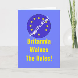 "Britannia Waives the Rule!" Brexit Greetings Card Kaart