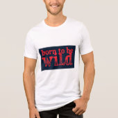 Brite-T Born To Be Wild 0018939 Tri-Blend Shirt (Voorkant)