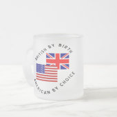 British by Birth American by Choice Matglas Koffiemok (Voorkant links)