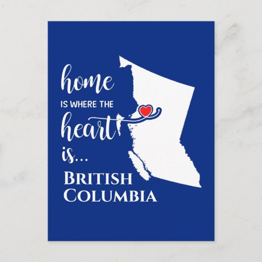 British Columbia Home is waar het hart... Briefkaart (Voorkant)