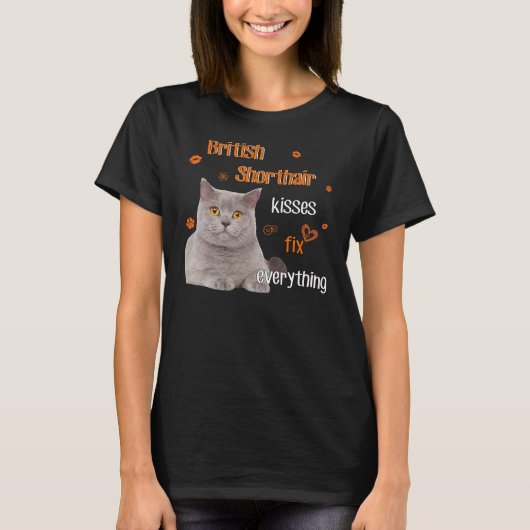 British Shorthair Cat Kisses Fix Alles Love C T-shirt (Voorkant)