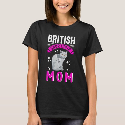 British Shorthair mam Cat Owner British Shorthair T-shirt (Voorkant)