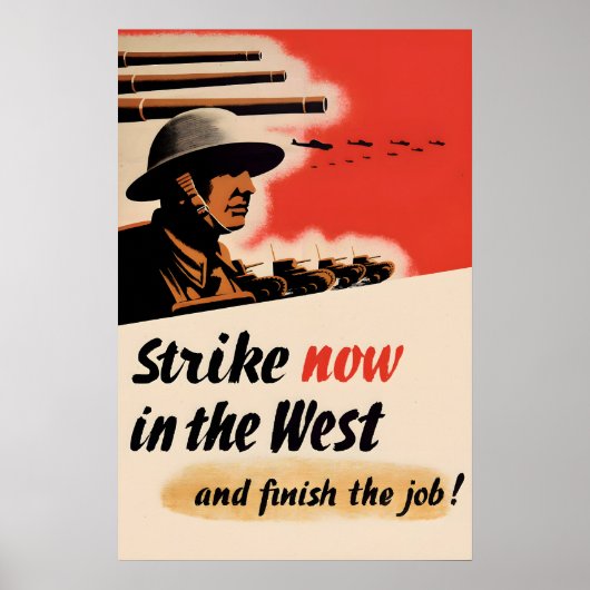 British WWII Propaganda Poster Strike Now (Voorkant)