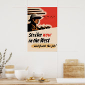 British WWII Propaganda Poster Strike Now (Keuken)