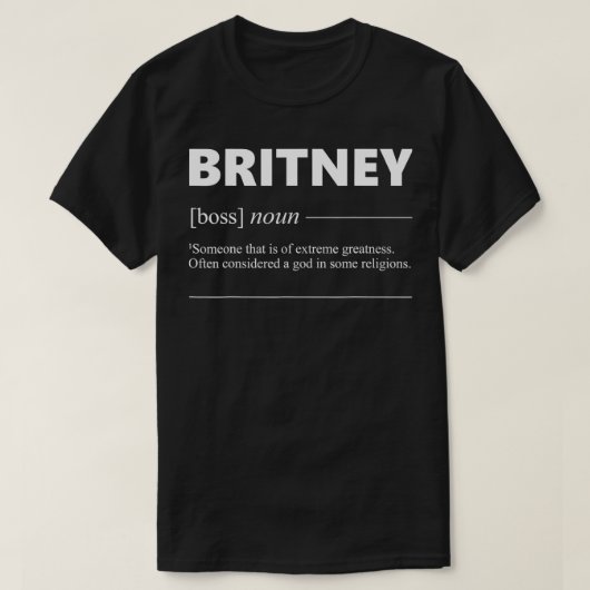 Britney Definition Funny Bday Gift voor Britney T-shirt (Design voorkant)