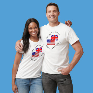 Brits van geboorte, Amerikaan uit vrije wil T-shirt