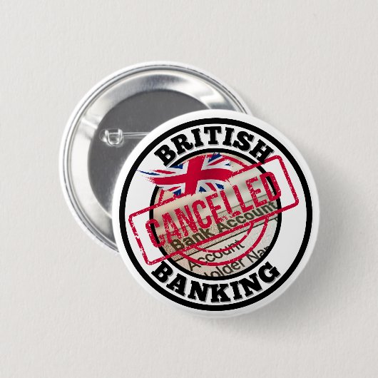 Britse bankrekening geannuleerd ronde button 5,7 cm (Voorkant /achterkant)
