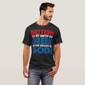 Britse Geboorte door Griekse Gratie van God Gift T-shirt (Voorkant volledig)