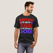 Britse geboorte door Nieuw-Zeelander Grace of God  T-shirt (Voorkant volledig)