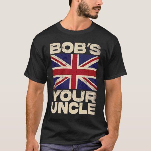 Britse Union Jack Vlag Bob's your Uncle T-shirt (Voorkant)