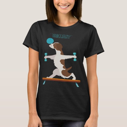 Brittany Dog Fun Gym Uitgebalanceerd & Brilli T-shirt (Voorkant)