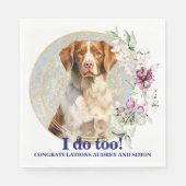 Brittany Spaniel I Do Too servetten met honden fot (Voorkant)