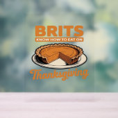 Britten Weten Hoe Te Eten Op Thanksgiving Oversize Acryl Bord (Neutraal)