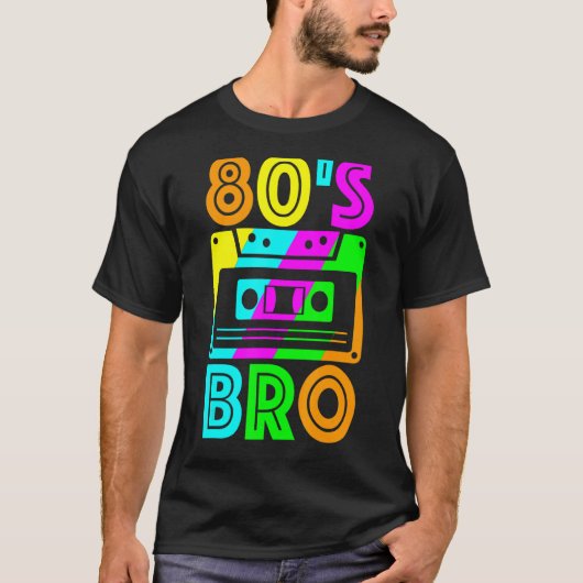 Bro 80's uit de jaren 80, 1980 en 80's Birthday  B T-shirt (Voorkant)