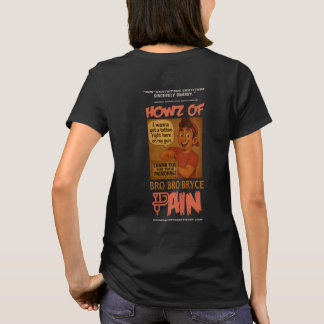Bro Bro Bryce Women’s Tribute Tee – Howz of Pain  T-shirt