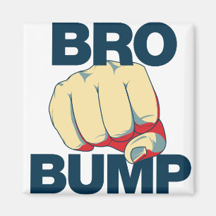 Bro Bump Funny mannen Magneet