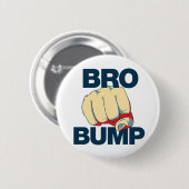 Bro Bump Funny mannen Ronde Button 5,7 Cm (Voorkant /achterkant)