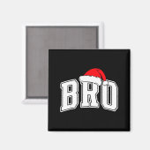 Bro Claus Christmas Matching Family Xmas Pajama Br Magneet (Voorkant / Achterkant)