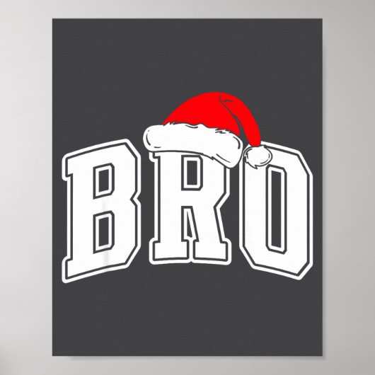 Bro Claus Christmas Matching Family Xmas Pajama Br Poster (Voorkant)